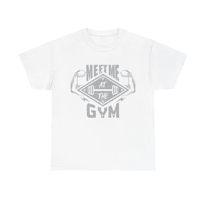 Meet Me at the Gym Unisex Heavy Cotton Tee - Fitness Motivational Shirt