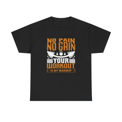 No Pain No Gain Workout Tee - Unisex Heavy Cotton Shirt for Fitness Enthusiasts