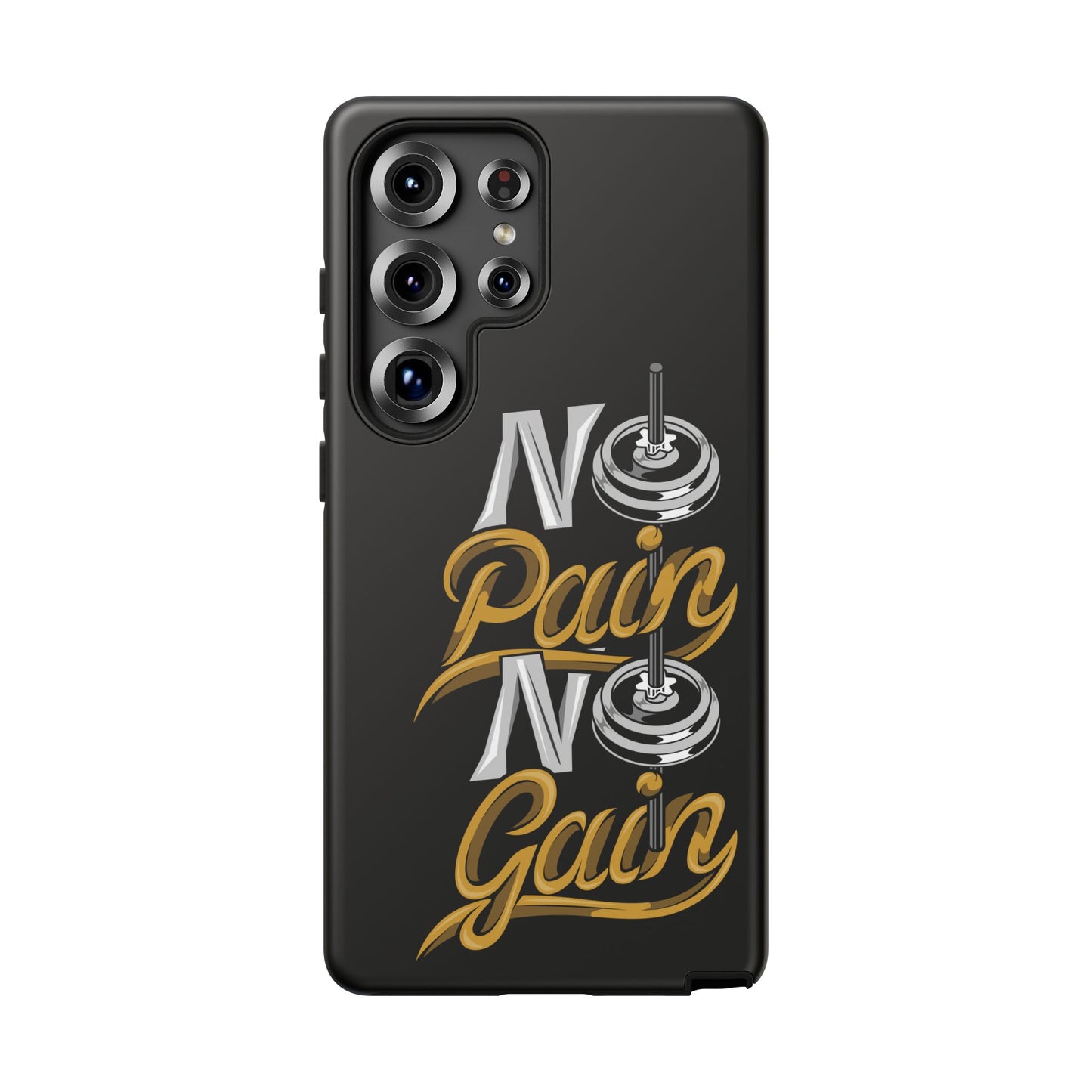 No Pain No Gain Phone Case - Tough Fitness Protection