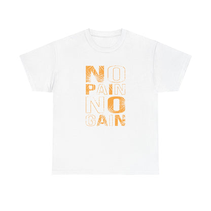Inspirational Unisex Heavy Cotton Tee - "No Pain No Gain"