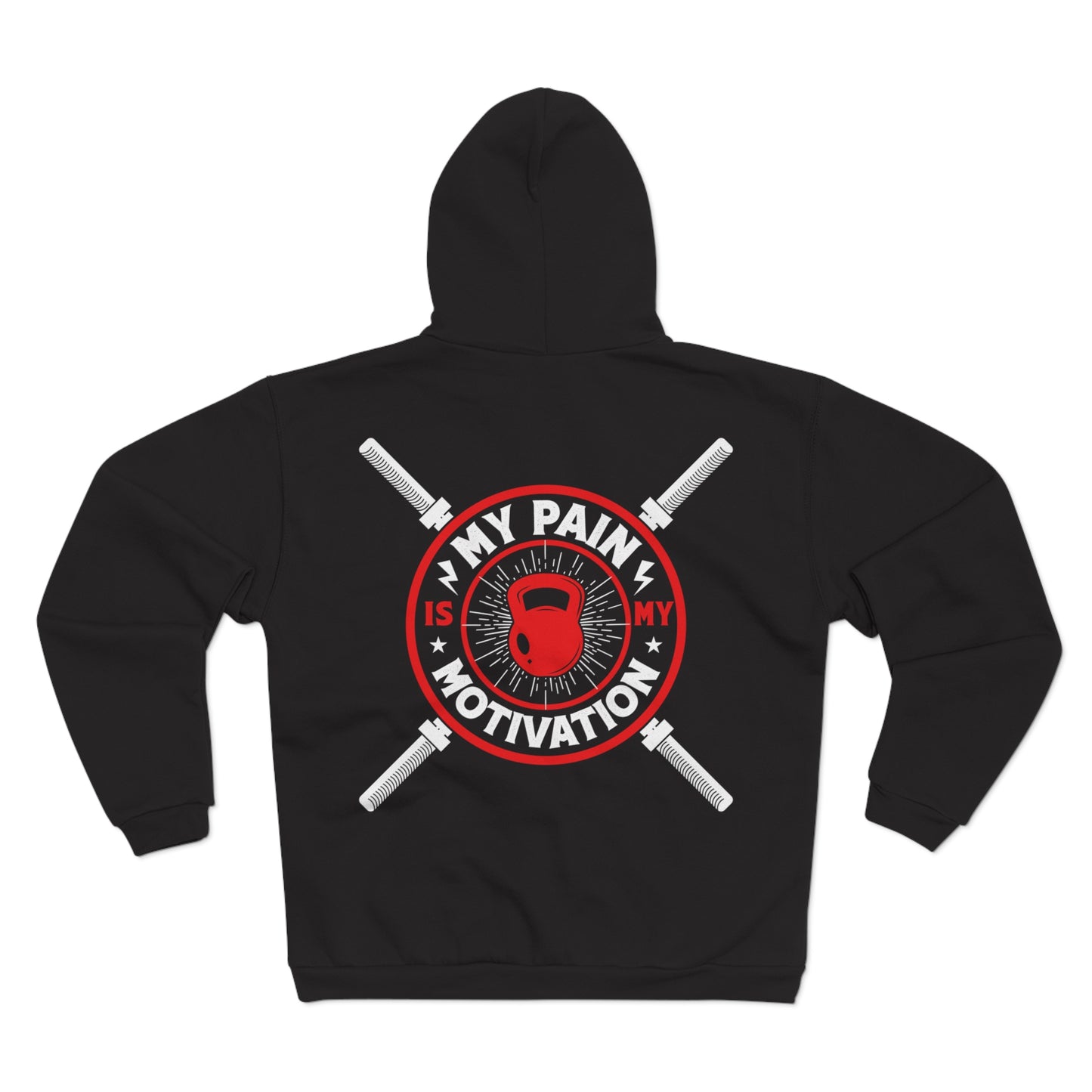 Motivational Unisex Hooded Zip Sweatshirt - My Pain is My Motivation
