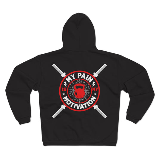 Motivational Unisex Hooded Zip Sweatshirt - My Pain is My Motivation