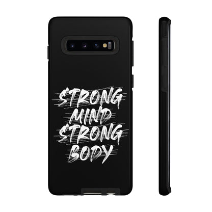 Motivational Phone Case - Strong Mind Strong Body