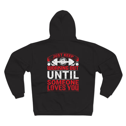 Motivational Workout Zip Hoodie - Just Keep Working Out