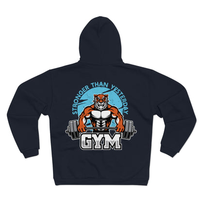 Stronger Than Yesterday Gym Hoodie - Unisex Hooded Zip Sweatshirt for Fitness Enthusiasts
