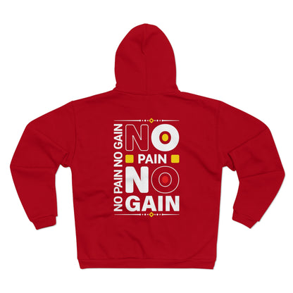 Unisex Zip Hoodie - No Pain No Gain Motivational Sweatshirt