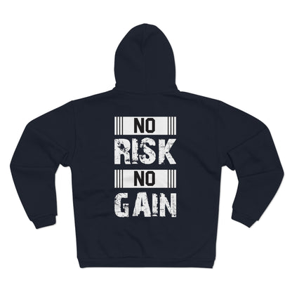 No Risk No Gain Unisex Hooded Zip Sweatshirt