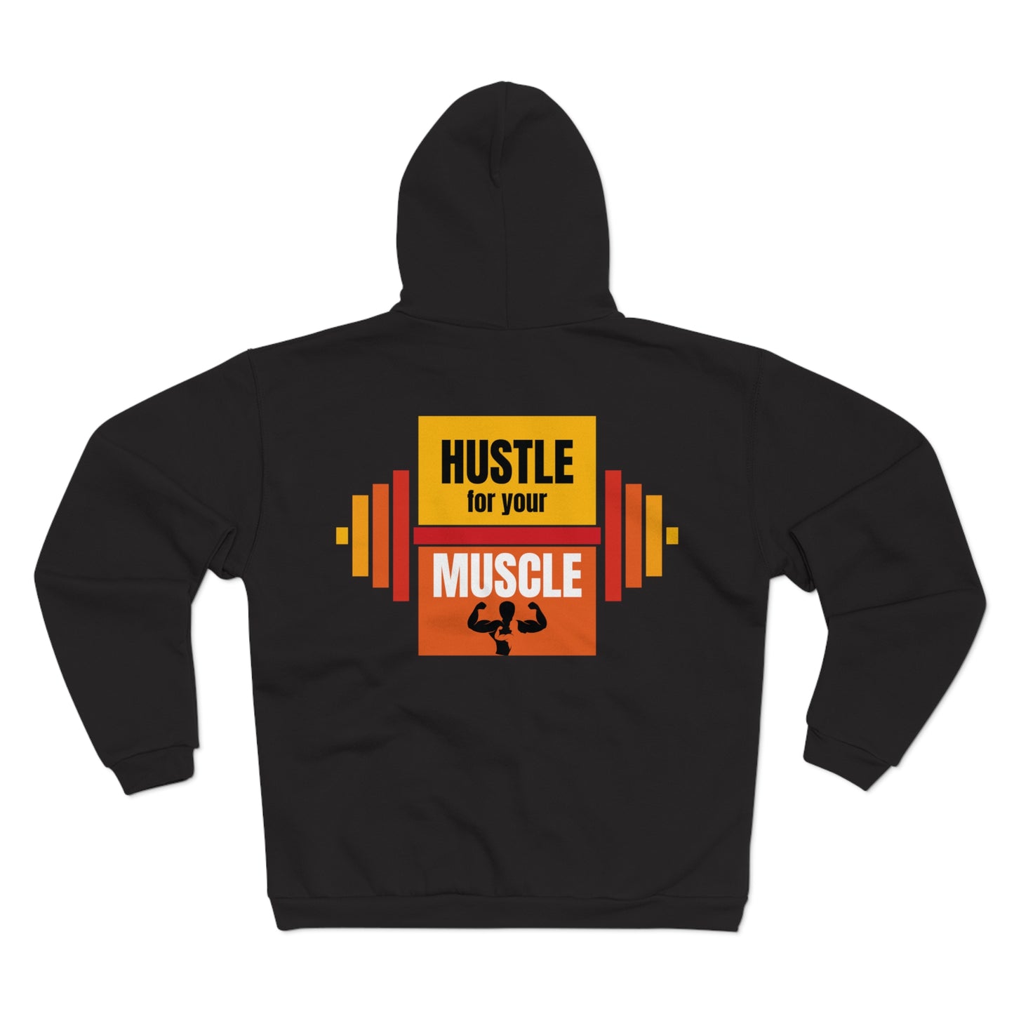 Hustle for Your Muscle Unisex Zip Hoodie - Workout Motivation Sweatshirt