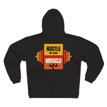 Hustle for Your Muscle Unisex Zip Hoodie - Workout Motivation Sweatshirt