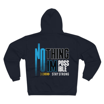 Motivational Unisex Zip Hoodie - Stay Strong No Thing Is Impossible