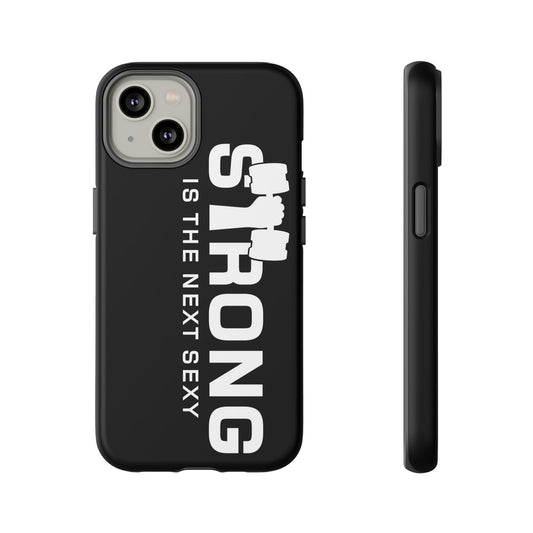 Strong is the Next Sexy Phone Case - Tough Cases for Fitness Enthusiasts