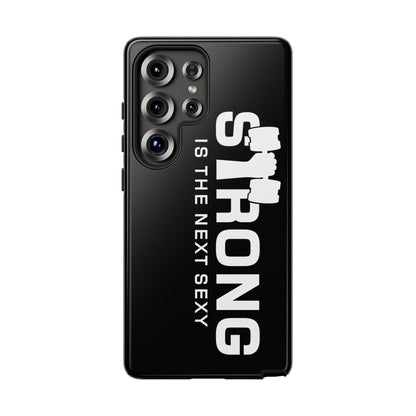 Strong is the Next Sexy Phone Case - Tough Cases for Fitness Enthusiasts