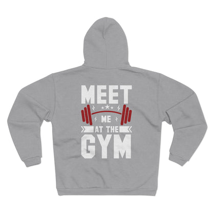 Gym Motivation Unisex Hooded Zip Sweatshirt - Meet Me At The Gym
