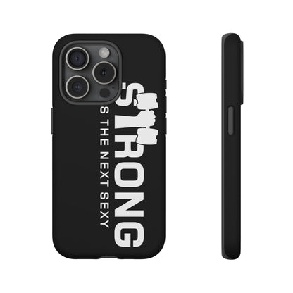 Strong is the Next Sexy Phone Case - Tough Cases for Fitness Enthusiasts