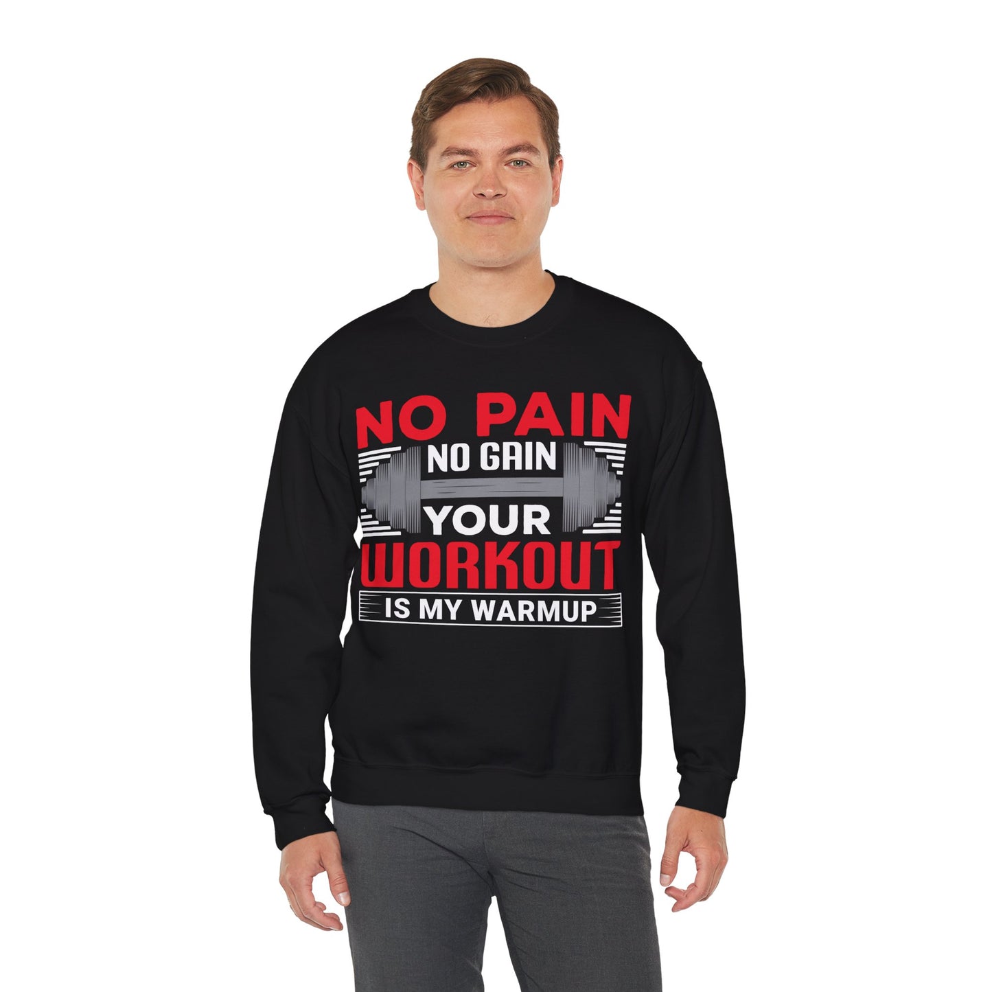 No Pain No Gain Workout Sweatshirt