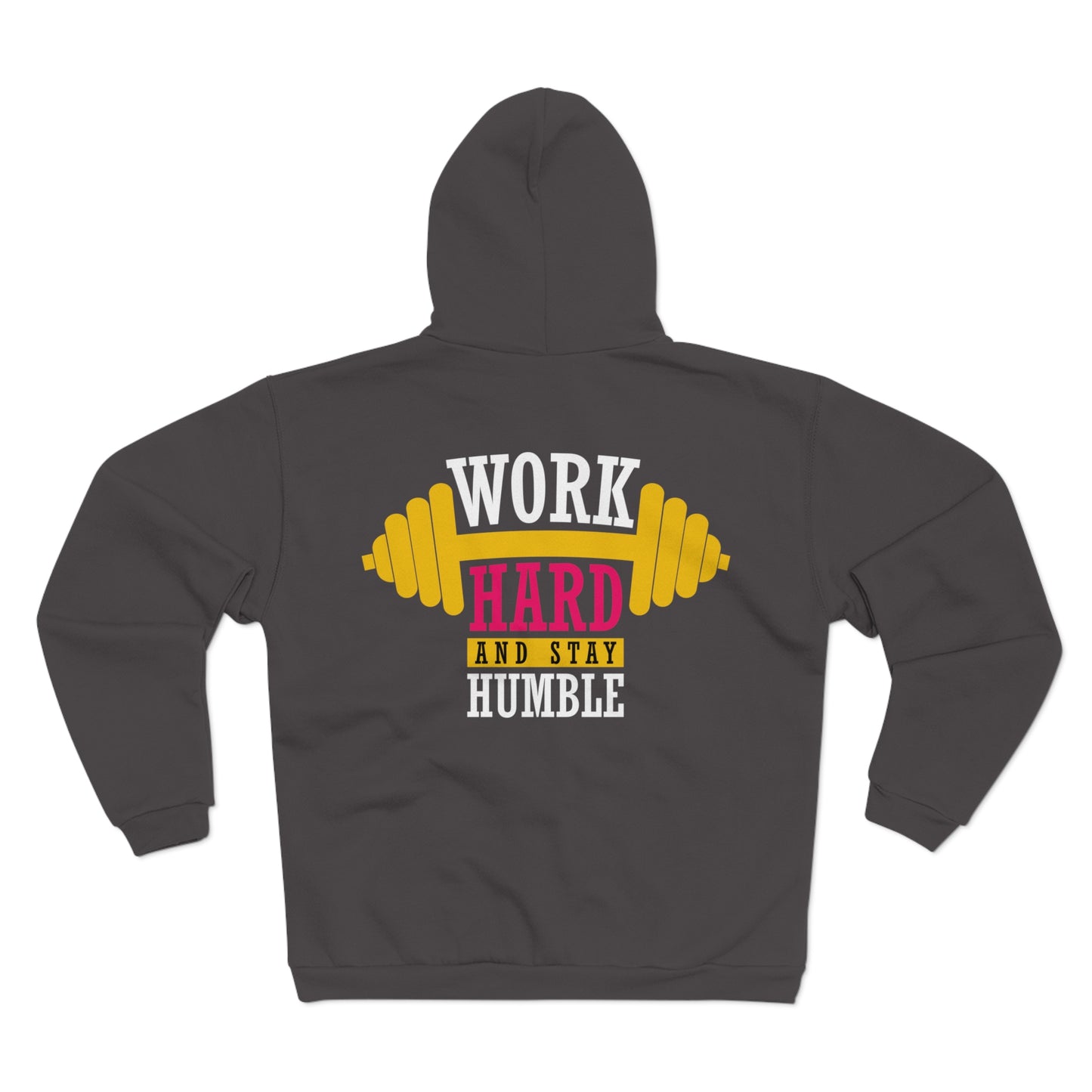 Motivational Unisex Hooded Zip Sweatshirt - 'Work Hard and Stay Humble'