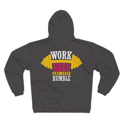 Motivational Unisex Hooded Zip Sweatshirt - 'Work Hard and Stay Humble'