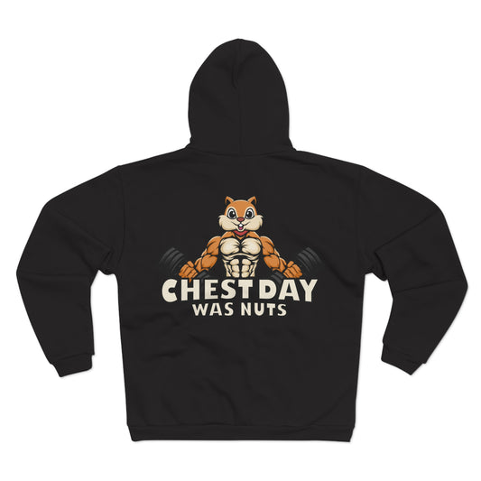 Funny Gym Hoodie - "Chestday Was Nuts"  Unisex Hooded Zip Sweatshirt