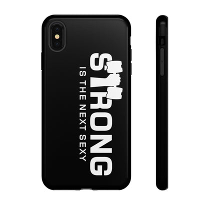 Strong is the Next Sexy Phone Case - Tough Cases for Fitness Enthusiasts