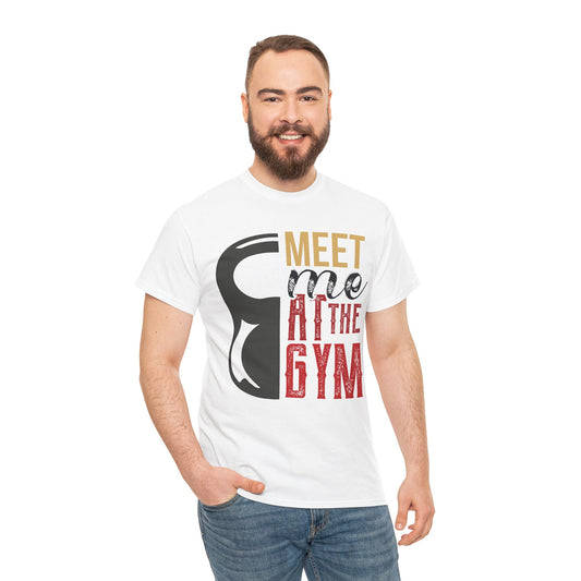 Gym Motivation Unisex Heavy Cotton Tee - 'Meet Me at the Gym'