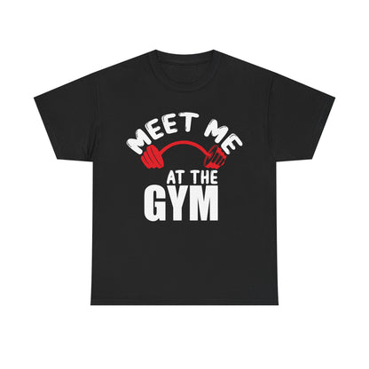 Gym Motivation Unisex Heavy Cotton Tee - 'Meet Me at the Gym'