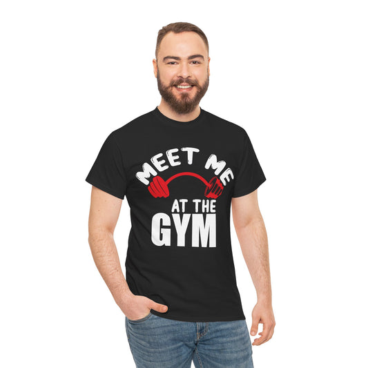 Gym Motivation Unisex Heavy Cotton Tee - 'Meet Me at the Gym'
