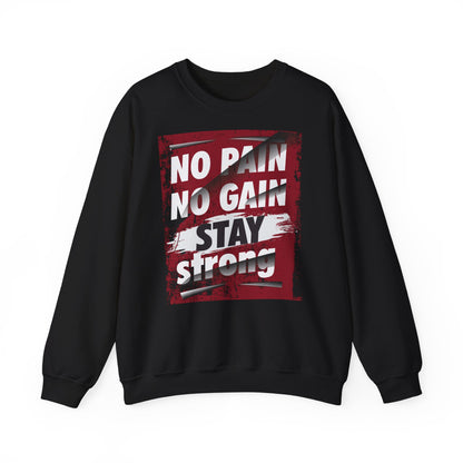 No Pain No Gain Crewneck Sweatshirt - Motivational Athletic Wear