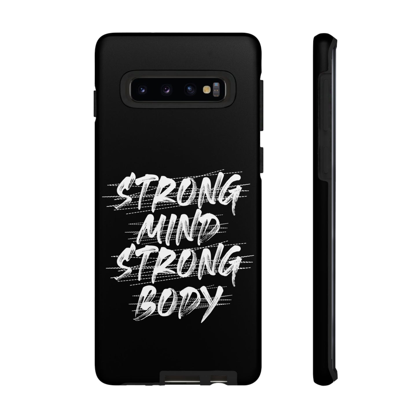 Motivational Phone Case - Strong Mind Strong Body