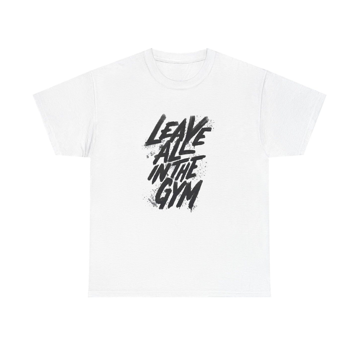 Gym Tee - Leave All in the Gym - Unisex Heavy Cotton T-Shirt