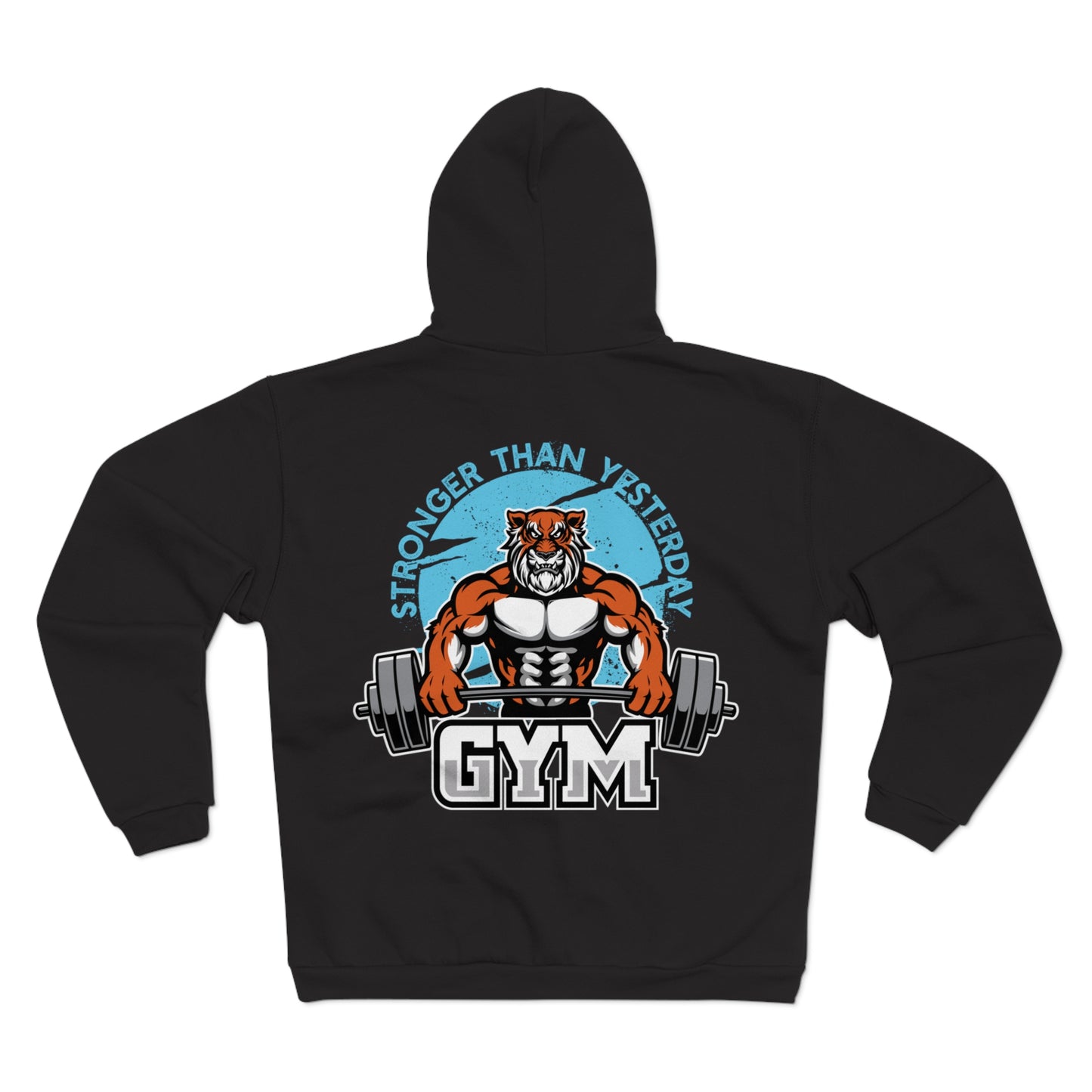 Stronger Than Yesterday Gym Hoodie - Unisex Hooded Zip Sweatshirt for Fitness Enthusiasts