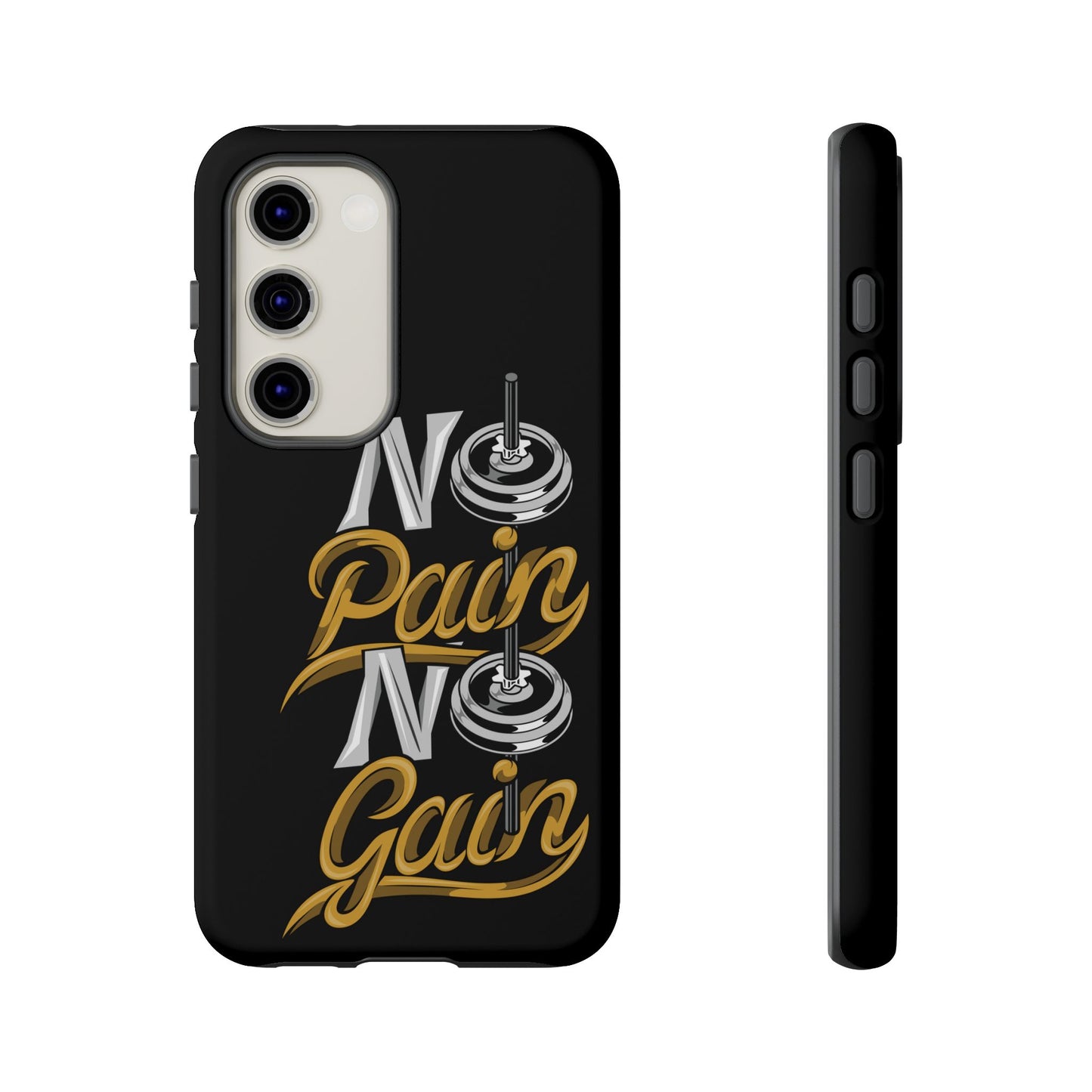 No Pain No Gain Phone Case - Tough Fitness Protection