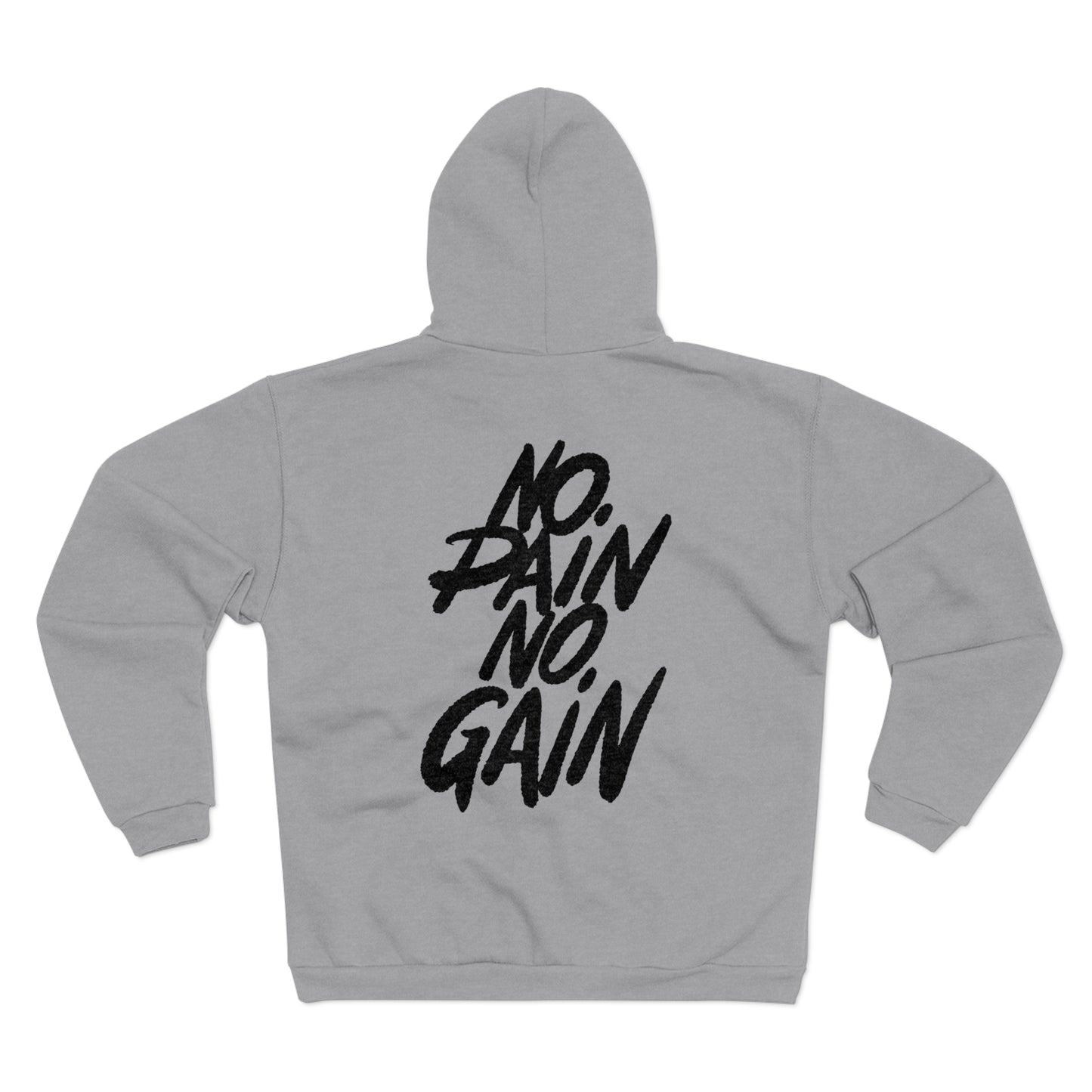 No Pain No Gain Unisex Hooded Zip Sweatshirt - Fitness Motivation