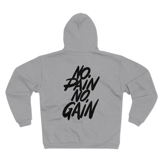 No Pain No Gain Unisex Hooded Zip Sweatshirt - Fitness Motivation