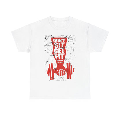 Don't Sit Get Fit Unisex Heavy Cotton Tee