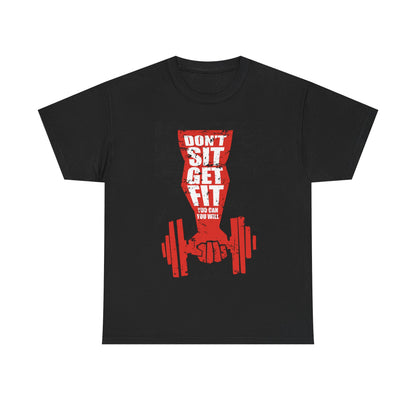 Don't Sit Get Fit Unisex Heavy Cotton Tee