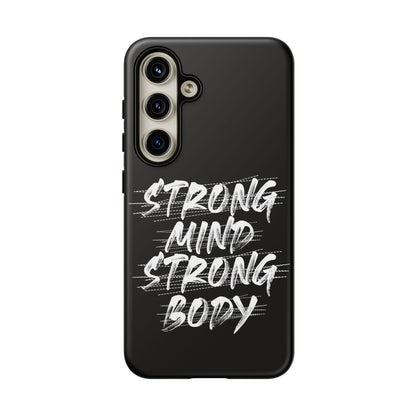 Motivational Phone Case - Strong Mind Strong Body
