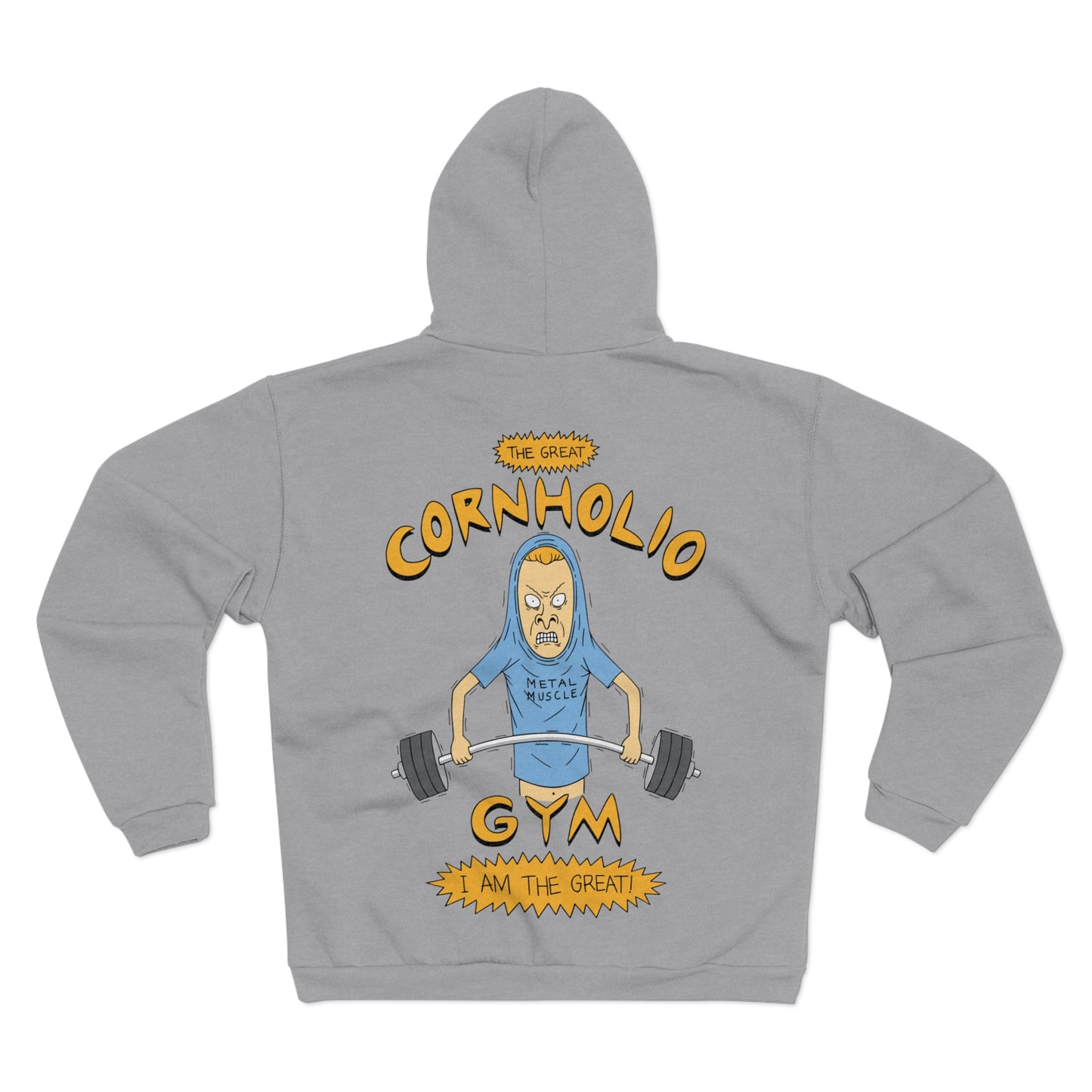 Cornholio Gym Unisex Hooded Zip Sweatshirt  - I Am The Great Workout Hoodie