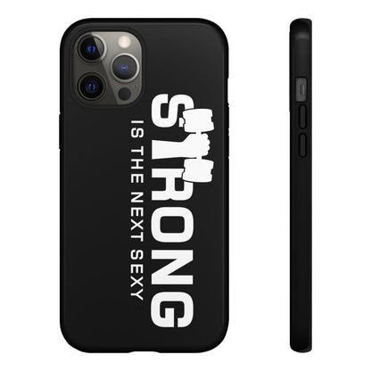 Strong is the Next Sexy Phone Case - Tough Cases for Fitness Enthusiasts