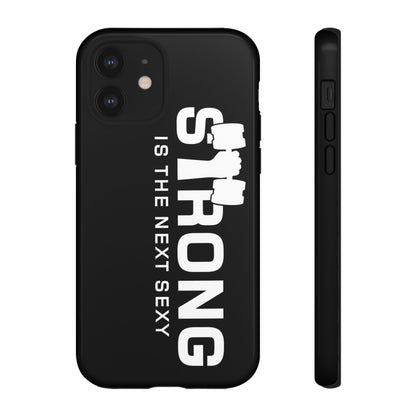 Strong is the Next Sexy Phone Case - Tough Cases for Fitness Enthusiasts