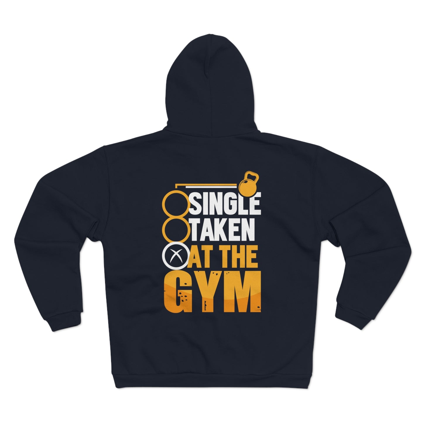 "Single Taken at the Gym" Unisex Hooded Zip Sweatshirt - Motivational Fitness Apparel