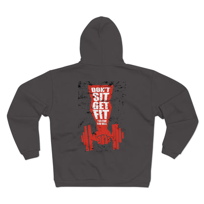 Motivational Workout Hoodies - "Don't Sit, Get Fit!" Fitness Unisex Hooded Zip Sweatshirt