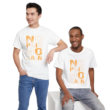 Inspirational Unisex Heavy Cotton Tee - "No Pain No Gain"