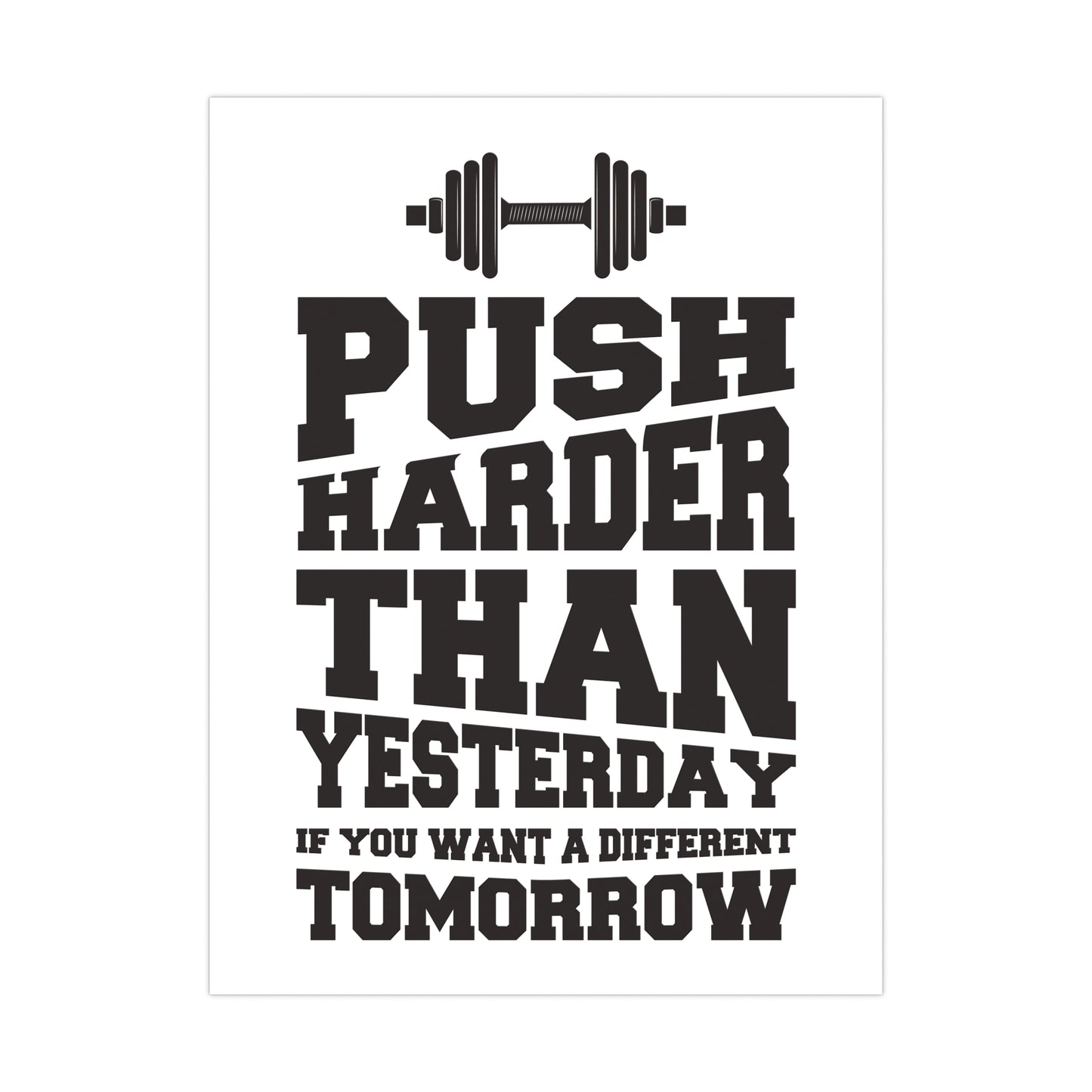 Motivational Fitness Poster - "Push Harder Than Yesterday" Matte Posters