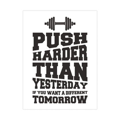 Motivational Fitness Poster - "Push Harder Than Yesterday" Matte Posters