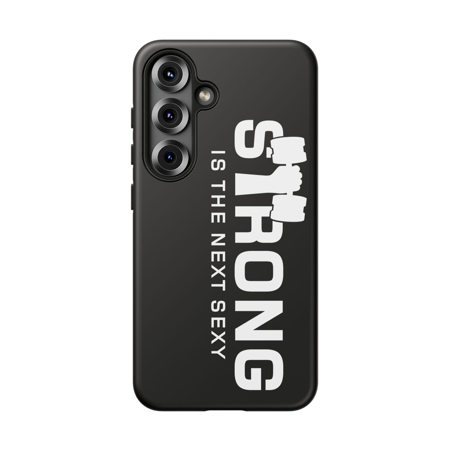Strong is the Next Sexy Phone Case - Tough Cases for Fitness Enthusiasts