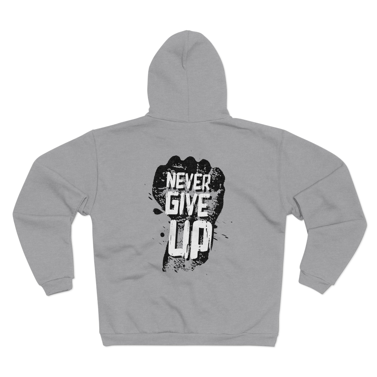 Unisex Hooded Zip Sweatshirt - "Never Give Up" Motivational Hoodie