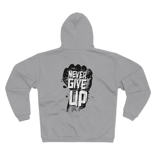 Unisex Hooded Zip Sweatshirt - "Never Give Up" Motivational Hoodie