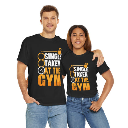 Single Taken at the Gym Unisex Heavy Cotton Tee - Fitness Humor Shirt