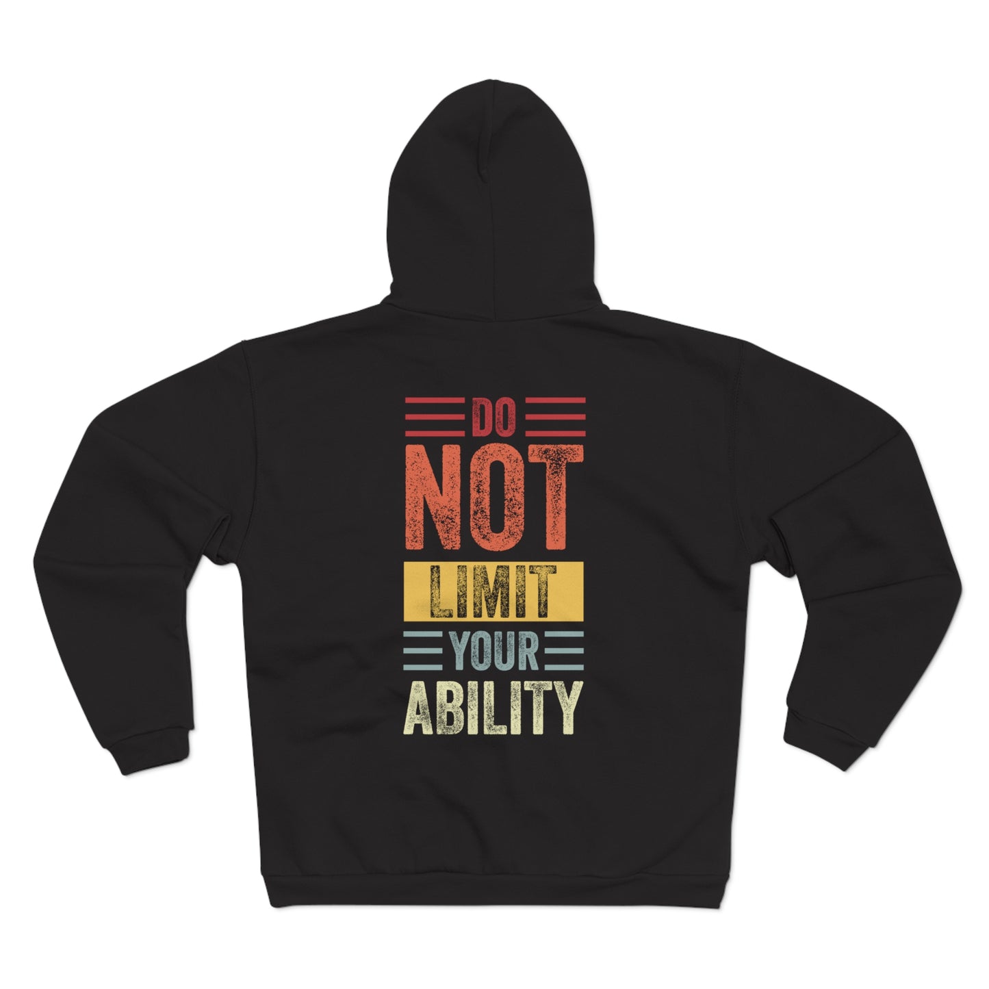 Motivational Unisex Zip Hoodie - "Do NOT Limit Your Ability" - Cozy and Inspiring Sweatshirt for Everyday Wear