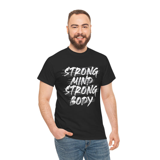 Strong Mind Strong Body Unisex Heavy Cotton Tee - Motivational Fitness Shirt